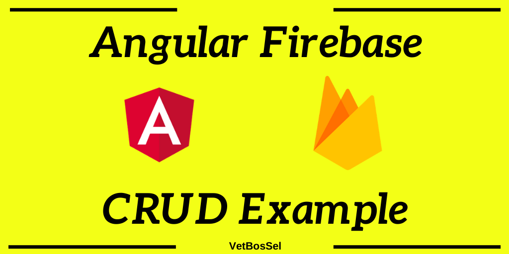 Angular Firebase Crud Example Tutorial Vetbossel 3413