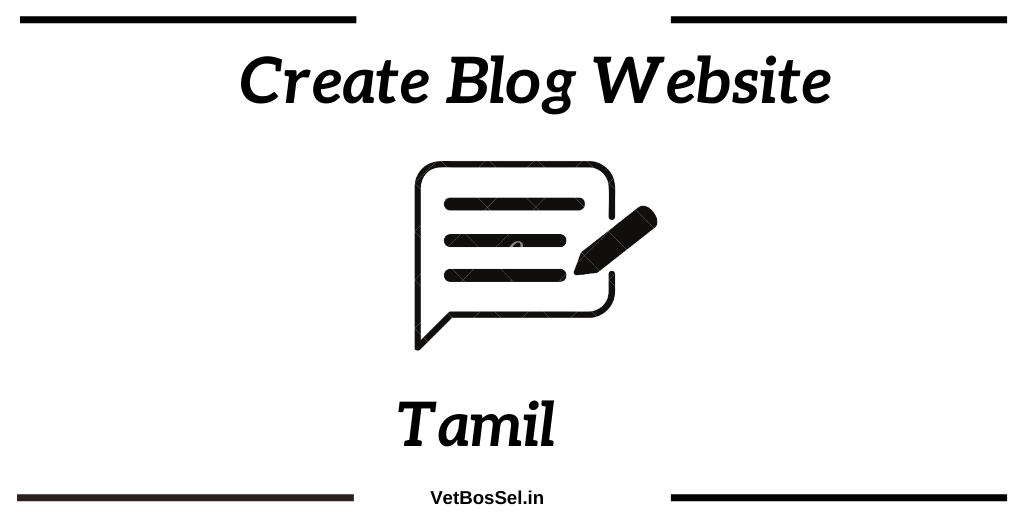 How Create Blog Website Tamil Beginners - VetBosSel