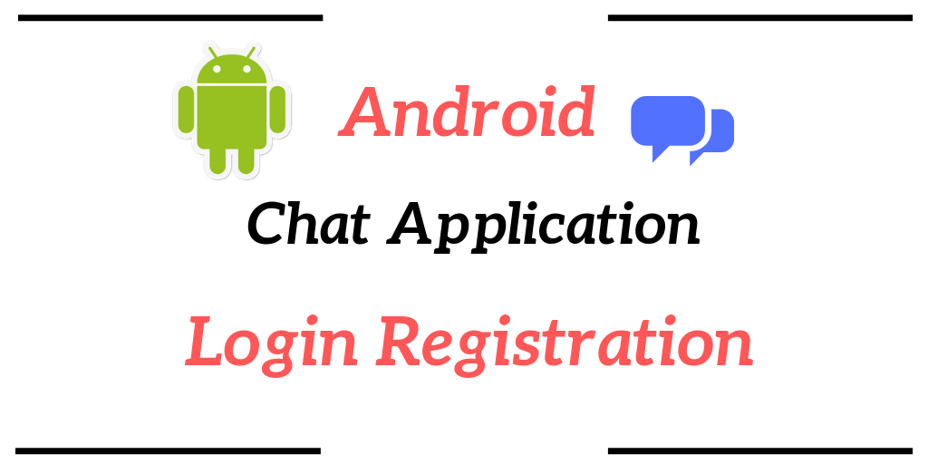 Read more about the article Android Chat Application Login Register Form