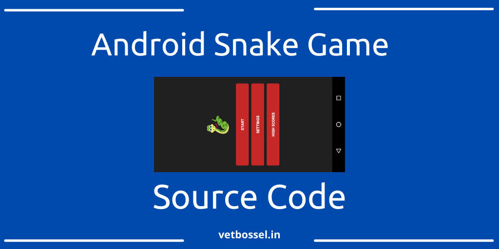 How to Create Snake game app with android studio