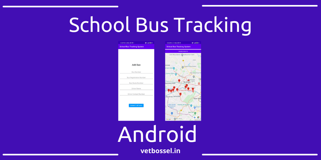 School Bus Tracking Android Source Code - VetBosSel