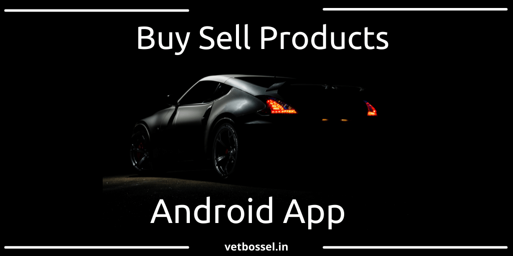 Read more about the article Buy Sell Android App Source Code