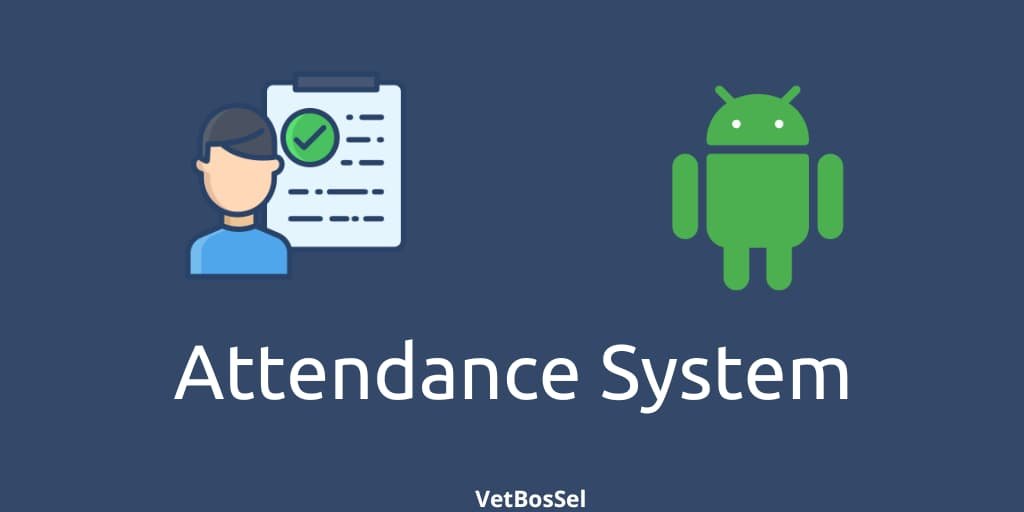 Read more about the article Attendance System Android App Source Code