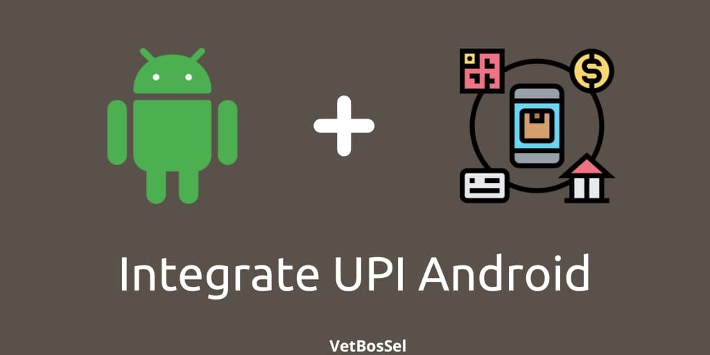 Read more about the article Integrate UPI Android App