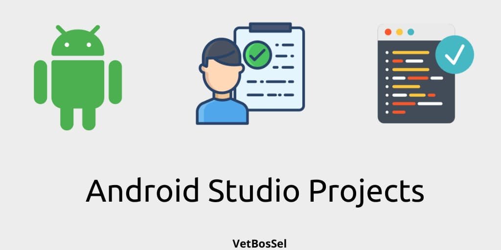 Android Studio Projects Source Code Download VetBosSel